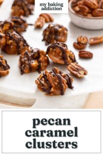 Pecan caramel clusters scattered on a marble cutting board. Text overlay includes recipe name.