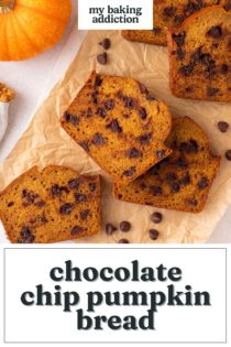 Close up of slices of chocolate chip pumpkin bread leaning against the rest of the loaf. Text overlay includes recipe name.