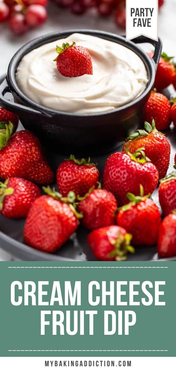 Cream Cheese Fruit Dip (Quick & Easy!) - My Baking Addiction