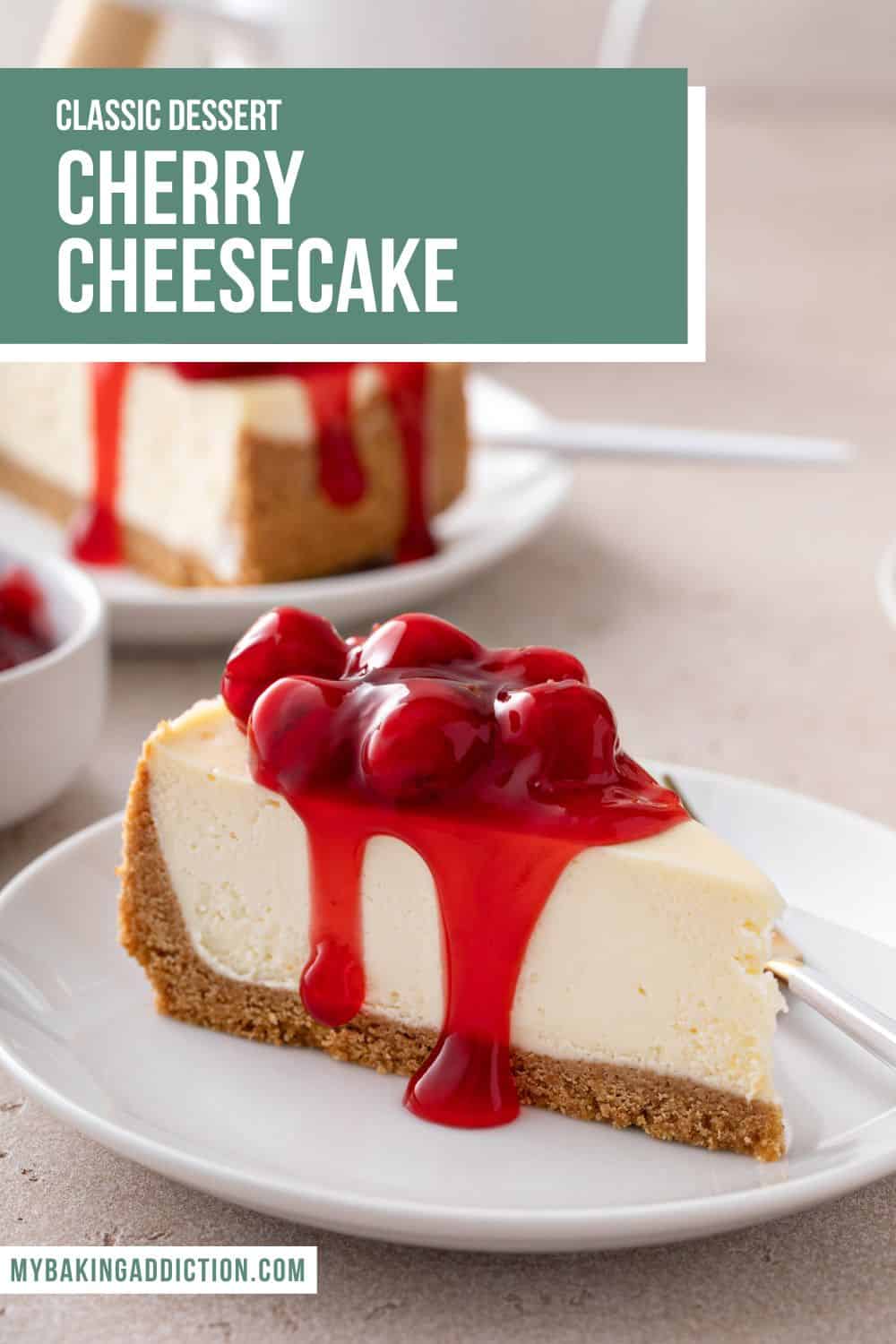 Cherry Cheesecake My Baking Addiction