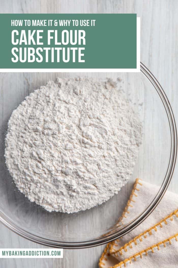 Cake Flour Substitute My Baking Addiction