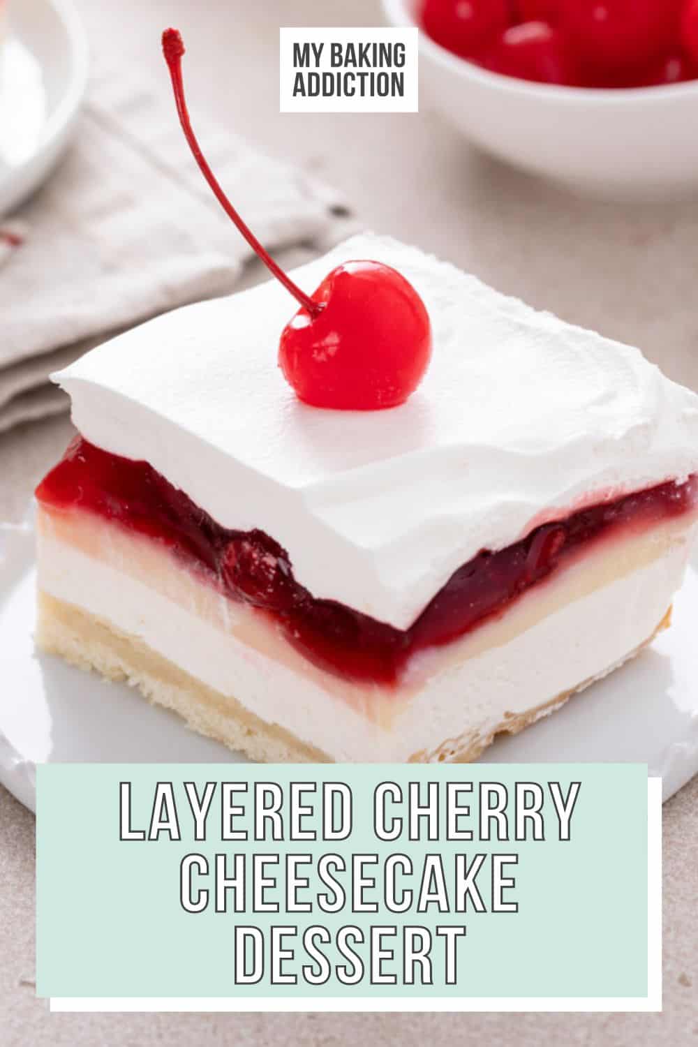 Layered Cherry Cheesecake Dessert - My Baking Addiction