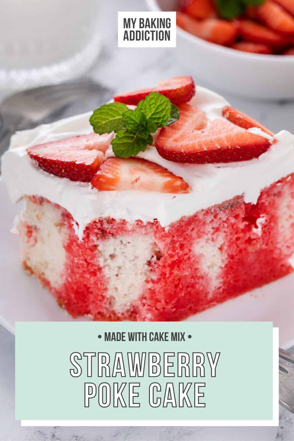 Strawberry Poke Cake - My Baking Addiction