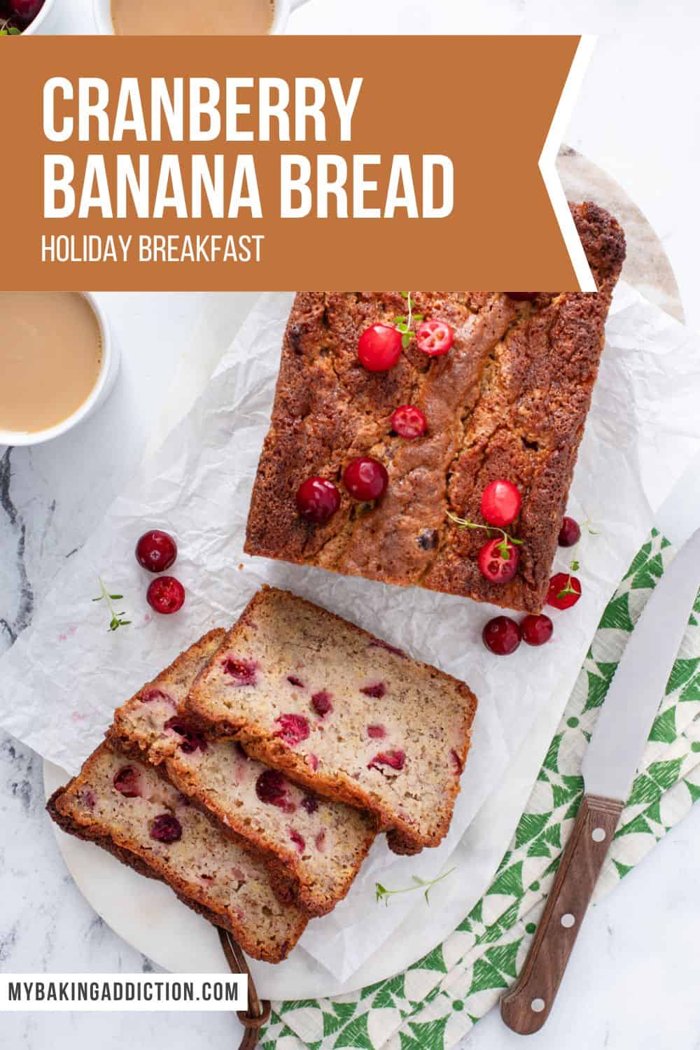 Cranberry Banana Bread My Baking Addiction