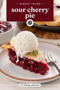 Slice of sour cherry pie a la mode on a plate. Text overlay includes recipe name.