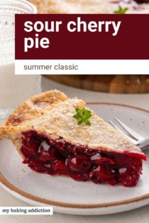 Close up of a plated slice of sour cherry pie. Text overlay includes recipe name.