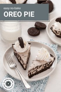 Two slices of oreo pie on a white plate with a glass of milk and more slices of pie in the background. Text overlay includes recipe name.