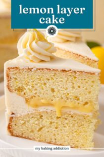 Close up of a slice of lemon layer cake on a white plate. Text overlay includes recipe name.